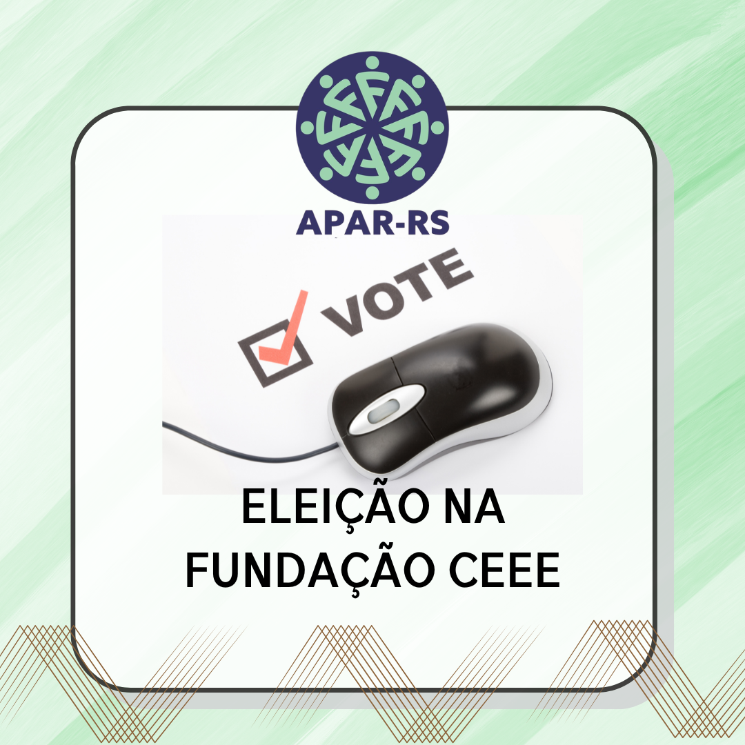 APAR-RS divulga candidaturas apoiadas pela Entidade