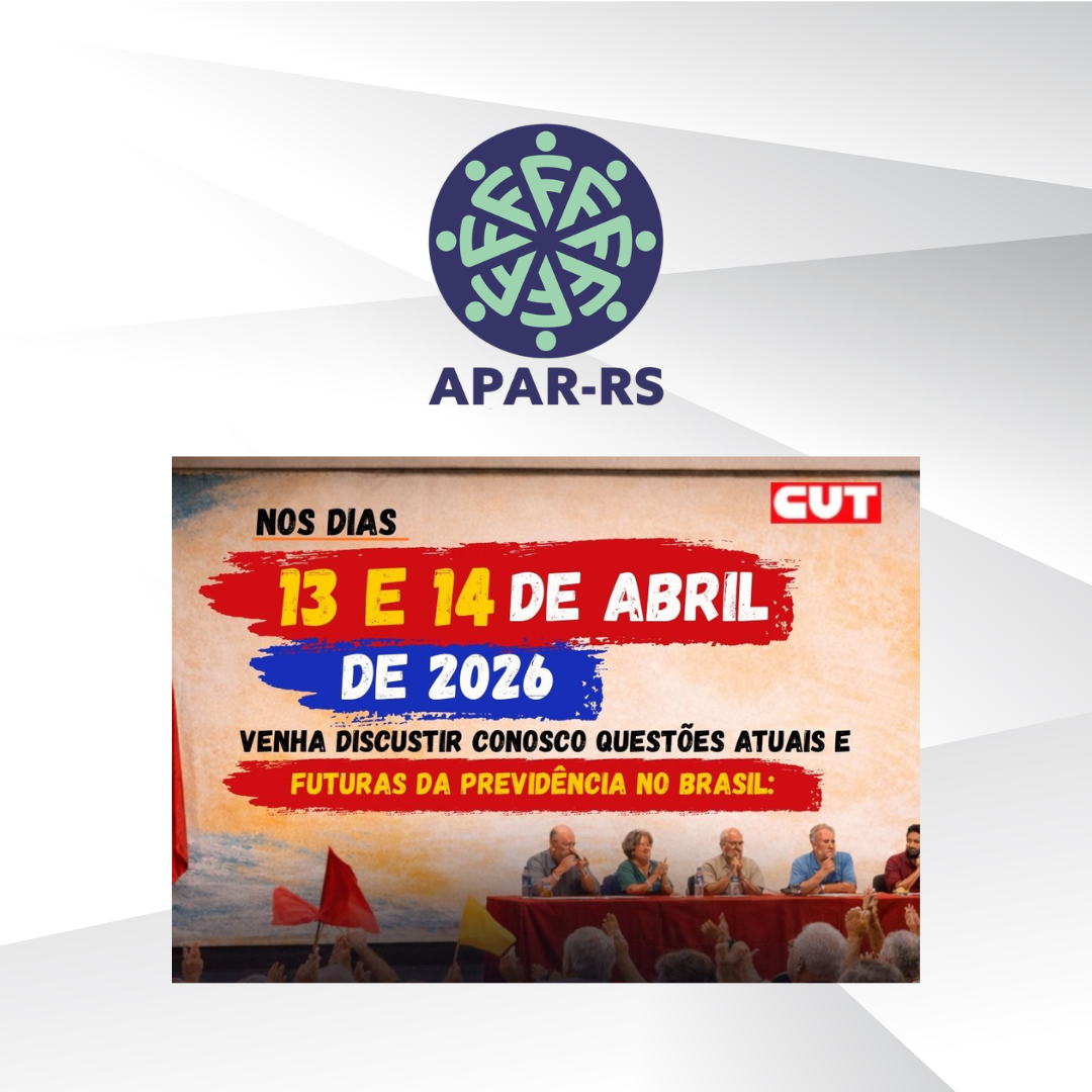 APAR-RS é tema de palestra em evento da CUT sobre Previdência